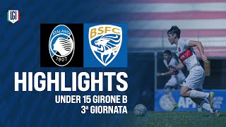 Highlights AtalantaBrescia U15 AB 3ª giornata stagione 202425 [upl. by Earehc311]