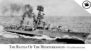 Battlefield  The Battle Of The Mediterranean  Full Documentary [upl. by Bouley472]