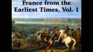 Popular History of France from the Earliest Times Vol 1 Ch 01 Gaul [upl. by Scibert]