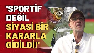 Süper Kupanın S Arabistanda ne işi vardı Bilgin Gökberkten tepki [upl. by Arhas]