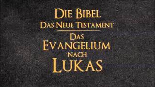 Das Evangelium nach Lukas [upl. by Greenwood883]