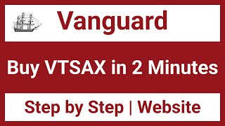 How to Buy VTSAX on Vanguard  Website [upl. by Terrilyn]