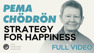 Pema Chödrön Buddhist Nuns One Strategy to Be Happy in Life  Ten Percent Happier amp Dan Harris [upl. by Hedaza775]