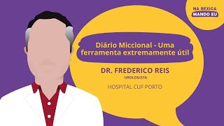 Diário Miccional  Uma ferramenta extremamente útil  Dr Frederico Reis [upl. by Mouldon]