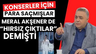 Konserler için para saçmışlar Meral Akşener Hırsız Çıktılar demişti [upl. by Aneej]