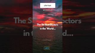 The six best doctors in the world ytshorts facts [upl. by Yvan]