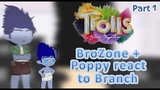 BroZone  Poppy react to BranchTrolls band together14 [upl. by Kehsihba]