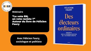 quotLe vote RN un vote raciste quot  Webinaire avec Félicien Faury [upl. by Anastasius]