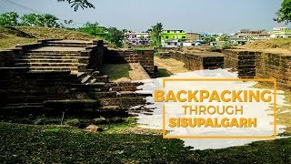 Backpacking through History Ep 4 Sisupalgarh [upl. by Aivizt]