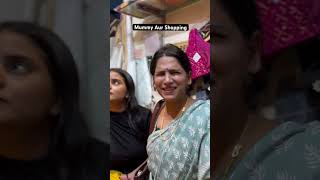 Mummy Aur shopping  Kajal Chauhan [upl. by Earla]