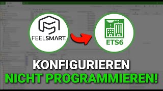 Ersatz für die ETS  KNX nicht mehr programmieren  FeelSmart Pro Konfigurator Review [upl. by Limay]