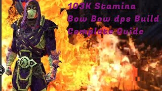 Eso103K Stamina Bow Bow Nightblade Complete PVE Guide nunitv74 [upl. by Quillon]