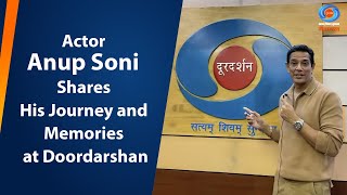 Actor Anup Soni Shares His Journey and Memories at Doordarshan [upl. by Herrah181]