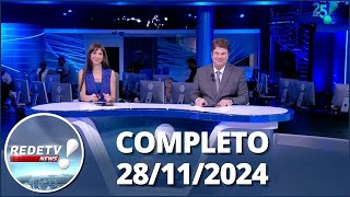 RedeTV News 281124  Completo [upl. by Wershba611]