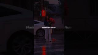 Nashe Hum Nahi Hain ✌🏼😅  Slowed amp Reverb  WhatsApp Status  Lyric Mahi aesthetic lyrics lofi [upl. by Acinat]