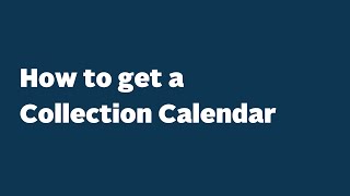 How to get a Collection Calendar [upl. by Frame]