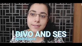 Significance of Ses and Divo [upl. by Annabal747]