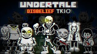 Undertale Disbelief Trio  Phase 3 Full Animation [upl. by Farr]