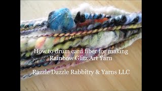 Rainbow Glitz Art Yarn Batt Tutorial How to top load a fine tooth drum carder How to card angora [upl. by Tsan]