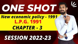 NEP  1991  LiberaliSation privatisation and globalisation  One shot  Chapter 3 [upl. by Assereht7]