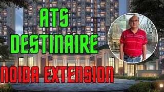 ATS Destinaire  Noida Extension  Sector1  34 BHK Apartment In Noida Extension [upl. by Tallulah]