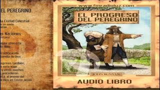 COMPLETO El Progreso del Peregrino Audio Libro  MP3 COMPLETO [upl. by Vinaya]