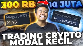 Modal 300 Ribu Profit 10 Juta Saat Trading Crypto  Trading Crypto Untuk Pemula [upl. by Schnapp]