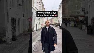 How Danish Guys Show Emotions 🇩🇰 Denmark Danes Danish Copenhagen viral fyp dansk humor [upl. by Acirre245]