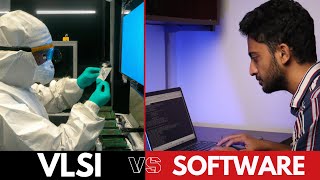 VLSI vs Software Jobs  Which one is better [upl. by Oeniri]