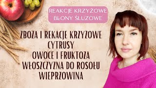 Zboża i reakcje krzyżowe cytrusy fruktoza wieprzowina włoszczyzna do rosołu [upl. by Shamma]