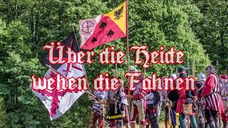 Über die Heide wehen die Fahnen  German Landsknecht Song  English translation [upl. by Enyamart]