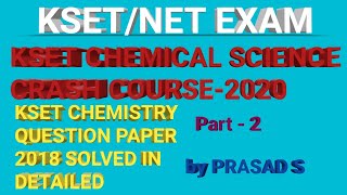 KSET CHEMICAL SCIENCE 2018 SOLVED QUESTION PAPER IN DETAIL [upl. by Kovacev53]