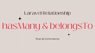 Laravel hasMany and belongsTo relationship between Post and Comments models [upl. by Chuck755]