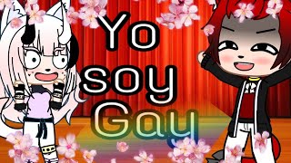 grupo Gaytore quotYo soy Gay 7w7quot Gacha Club Original [upl. by Ailem464]