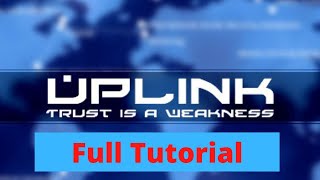 Uplink Hacker Game Tutorial [upl. by Santiago]