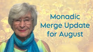 Monadic Merge August Update [upl. by Vickie19]