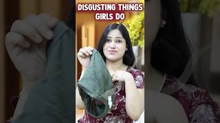 Disgusting Things Girls Do which you should avoid shorts ytshorts youtubeshorts girlstalk [upl. by Cuda]