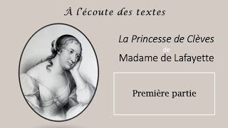 LECTURE intégrale de la PREMIÈRE PARTIE de LA PRINCESSE DE CLÈVES 👩🏼 de MADAME de LAFAYETTE [upl. by Felike]