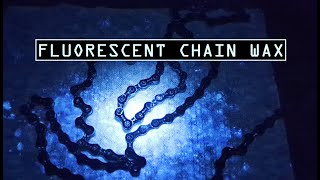 Making a Fluorescent Chain Wax [upl. by Annaihr]