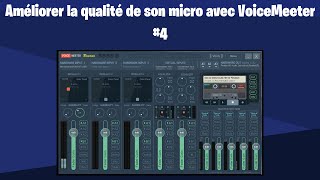 Améliorer le son du micro avec VoiceMeeter [upl. by Tempa]