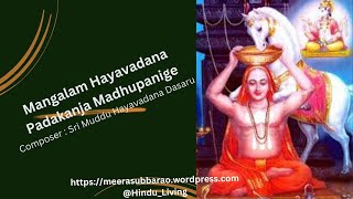 Mangalam Hayavadana Padakanja Madhupanige  Sri Muddu Hayavadana Dasaru [upl. by Arick348]