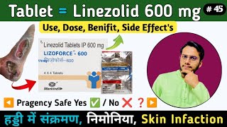 Tablet Lizolid 600  Linezolid 600 mg Use In Hindi  Use Dose Side Effects  Deepak PharmacisT [upl. by Zach]