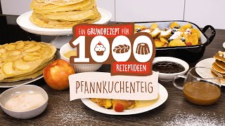 Ein Grundteig für 1000 Rezeptideen  Pfannkuchenteig [upl. by Eelatsyrc383]