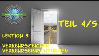 Theorieunterricht Fahrschule Lektion 3  Teil 45 VerkehrszeichenVerkehrseinrichtungen [upl. by Cannell]