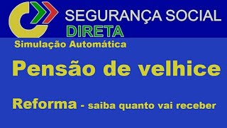 Como Simular a Reforma Segurança Social  Quanto Dinheiro vai receber na pensão de velhice [upl. by Anne797]