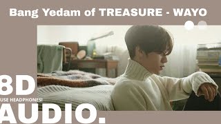 8D Audio  Bang Yedam of TREASURE  WAYO  USE HEADPHONES [upl. by Urina]