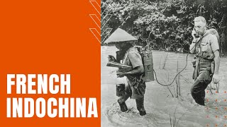 French Indochina Imperialism in Southeast Asia [upl. by Wachter825]