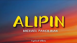 Alipin  Shamrock Khel Pangilinan Lyrics [upl. by Galatea]