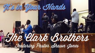 The Clark Brothers featuring Pastor Shawn Jones [upl. by Durwood512]