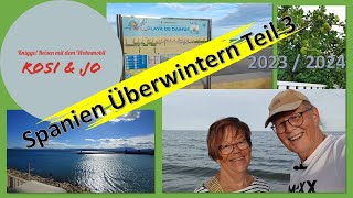 Spanien3 Im Wohnmobil Überwintern Teil 3 Daimus [upl. by Gothurd27]